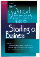 The Smart Woman's Guide to Starting a Business