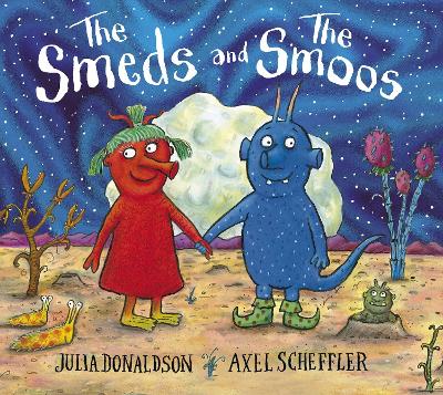 The Smeds and the Smoos foiled edition PB - Donaldson, Julia