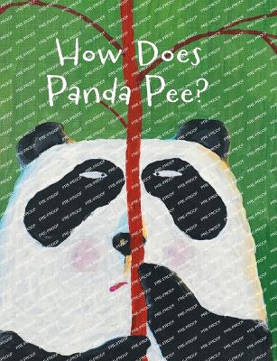 The Smelly Book Series: How Does Panda Pee? - Rupin, Gong