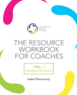 The SMI Resource Workbook for Coaches: Vol. 1 - Ecological Worldview