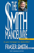 The Smith Manoeuvre - Smith, Fraser, Dr.