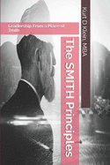The SMITH Principles: Leadership From a Place of Truth
