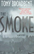 The Smoke: A Creeping Narrative