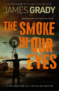 The Smoke in Our Eyes