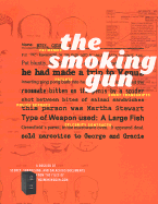 The Smoking Gun: A Dossier of Secret, Surprising, and Salacious Documents