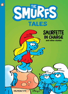 The Smurfs Tales Vol. 2: Smurfette in Charge and other stories