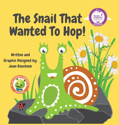 The Snail That Wanted To Hop! - Enockson, Joan