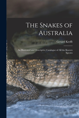 The Snakes of Australia; an Illustrated and Descriptive Catalogue of all the Known Species - Krefft, Gerard