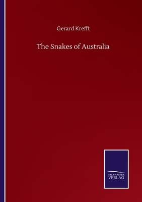 The Snakes of Australia - Krefft, Gerard