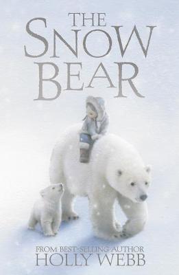 The Snow Bear - Webb, Holly