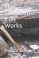 The Snowdens' Iron Works