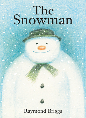 The Snowman: A Classic Children's Book - Briggs, Raymond