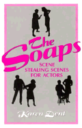The Soaps: Scene Stealing Scenes for Actors