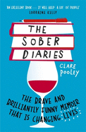 The Sober Diaries: How one woman stopped drinking and started living.