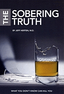 The Sobering Truth: What You Don't Know Can Kill You