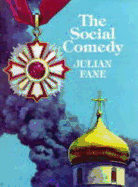 The Social Comedy - Fane, Julian