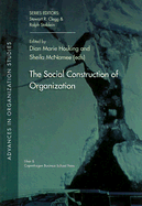 The Social Construction of Organization: Volume 16 - Hosking, Dian Marie, and McNamee, Sheila, Dr.