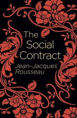 The Social Contract - Rousseau, Jean-Jacques