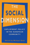The Social Dimension: Employment Policy in the European Community