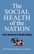 The Social Health of the Nation: How America is Really Doing