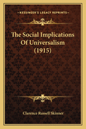 The Social Implications of Universalism (1915)