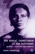 The Social Inheritance of the Holocaust: Gender, Culture and Memory