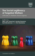 The Social Legitimacy of Targeted Welfare: Attitudes to Welfare Deservingness