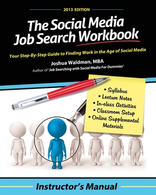 The Social Media Job Search Workbook: Instructor's Manual - Waldman, Joshua