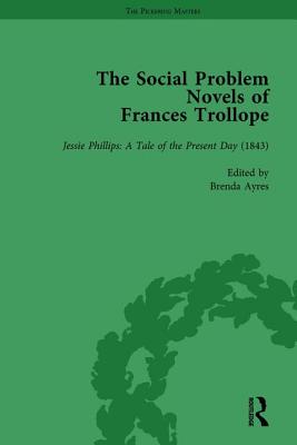 The Social Problem Novels of Frances Trollope Vol 4 - Ayres, Brenda, and Sutphin, Christine, and Murray, Douglas