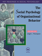 The Social Psychology of Organizational Behavior: Key Readings