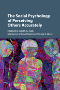 The Social Psychology of Perceiving Others Accurately