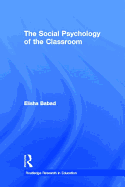 The Social Psychology of the Classroom