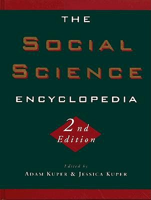 The Social Science Encyclopedia - Kuper, Adam (Editor)