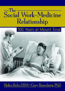 The Social Work-Medicine Relationship: 100 Years at Mount Sinai