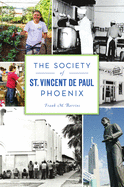 The Society of St. Vincent de Paul Phoenix