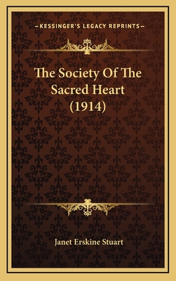 The Society of the Sacred Heart (1914) - Stuart, Janet Erskine