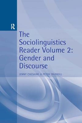 The Sociolinguistics Reader: Volume 2: Gender and Discourse - Cheshire, Jenny (Editor), and Trudgill, Peter (Editor)