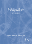 The Sociology of Health, Healing, and Illness