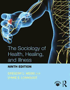 The Sociology of Health, Healing, and Illness