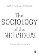 The Sociology of the Individual: Relating Self and Society