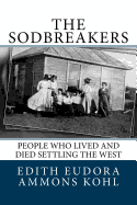 The Sodbreakers: People who lived and died settling the West