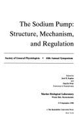 The sodium pump : structure, mechanism, and regulation /Society of General Physiologists, 44th Annual Symposium, Marine Biological Laboratory, Woods Hole, Massachusetts, 5-9 September 1990