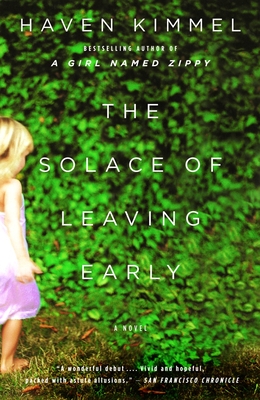 The Solace of Leaving Early - Kimmel, Haven