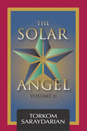 The Solar Angel - Saraydarian, Torkom