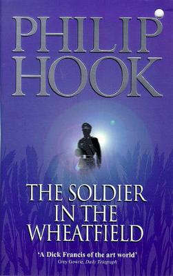 The Soldier in the Wheatfield - Hook, Philip