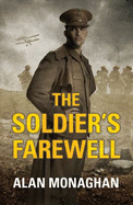 The Soldier's Farewell - Monaghan, Alan