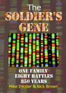 The Soldier's Gene: One Family Eight Battles 850 Years