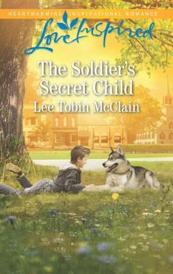The Soldier's Secret Child - McClain, Lee Tobin