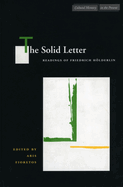 The Solid Letter: Readings of Friedrich Hlderlin