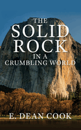 The Solid Rock in a Crumbling World